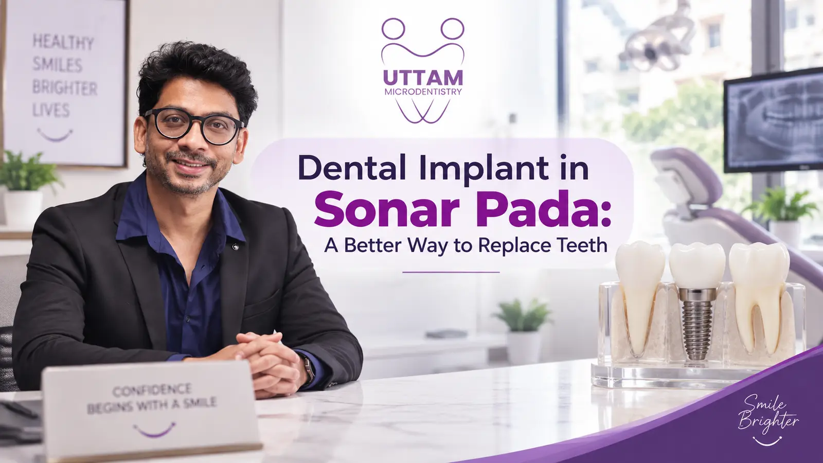 Dental Implant in Sonar Pada: A Better Way to Replace Teeth