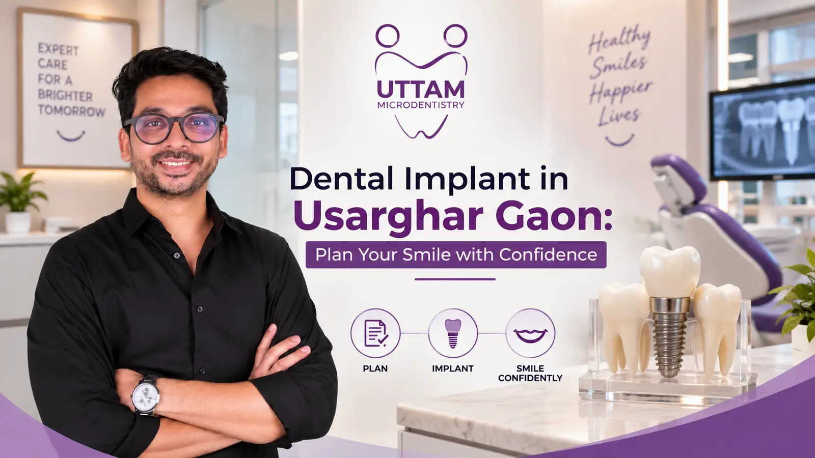 Dental Implant in Usarghar Gaon: Plan Your Smile with Confidence